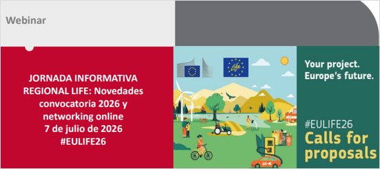  JORNADA INFORMATIVA REGIONAL LIFE: Novedades convocatoria 2026 y networking online #EULIFE26